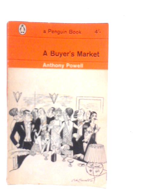 A Buyer's Market By Anthony Powell