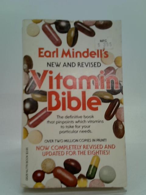 Earl Mindells New and Revised Vitamin Bible von Mindell Earl