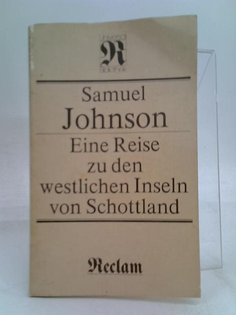 Eine Reise Zu Den Westlichen Inseln von Schottland von Samuel Johnson