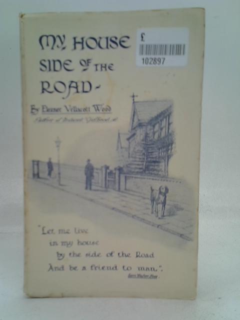 My house by the side of the road By Eleanor Vellacott Wood