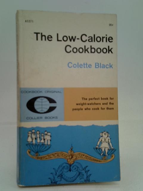 Low Calorie Cook Book By Black, Colette