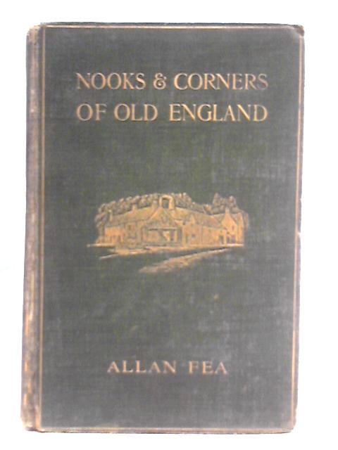 Nooks and Corners of Old England By Allan Fea