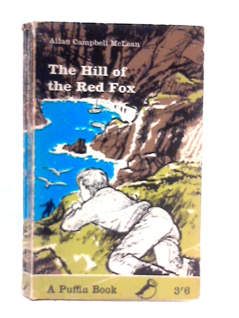 The Hill of The Red Fox By Allan Campbell McLean