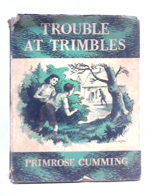 Trouble at Trimbles By Primrose Cumming