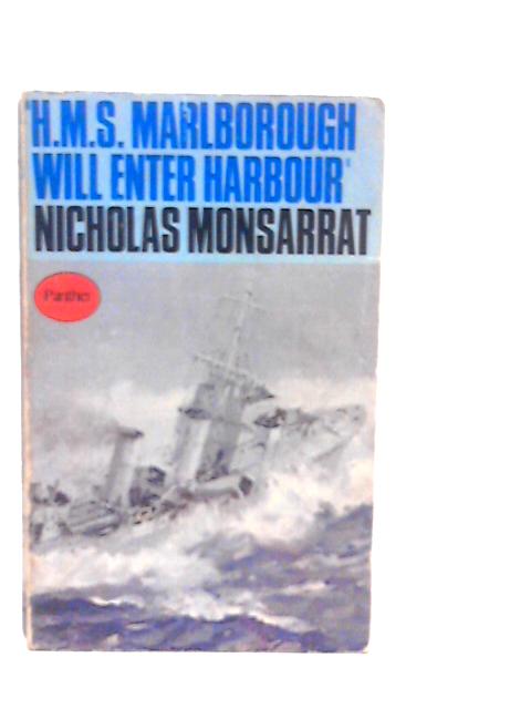 H.M.S.Marlborough Will Enter Harbour, Leave Cancelled, Heavy Rescue By Nicholas Monsarrat