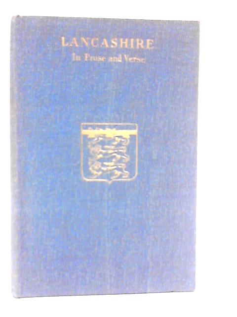 Lancashire in Prose and Verse, An Anthology By R.H.Case