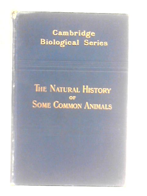 The Natural History of Some Common Animals By Oswald H. Latter