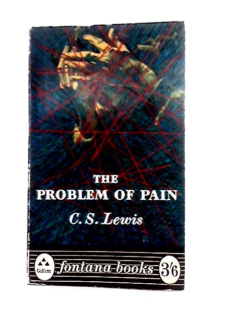 The Problem of Pain von C. S. Lewis