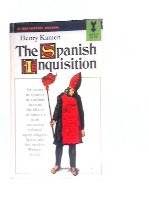 Spanish Inquisition By Henry Kamen