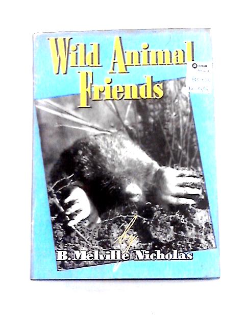 Wild Animal Friends von Nicholas B. Melville