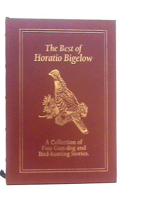 The Best of Horatio Bigelow