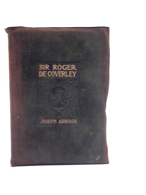 Sir Roger de Coverley By Joseph Addison