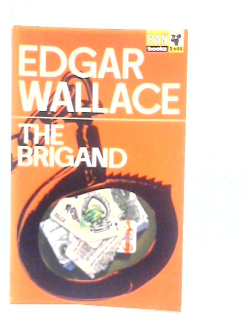 The Brigand By Edgar Wallace