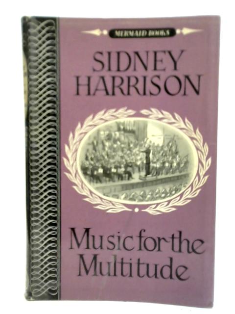 Music For The Multitude By Sidney Harrison