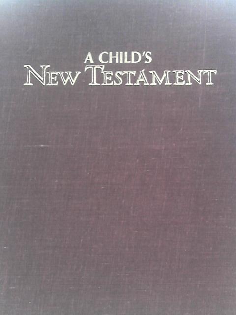 A Child's New Testament By Elsa Jane Werner (Ed.)