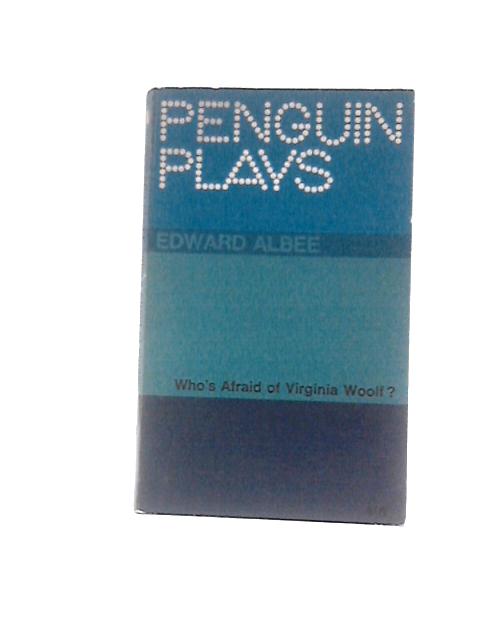 Who's Afraid of Virginia Woolf? von Edward Albee