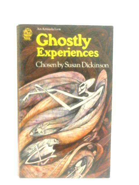 Ghostly Experiences By Susan Dickinson