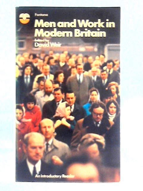 Men and Work in Modern Britain By David Weir