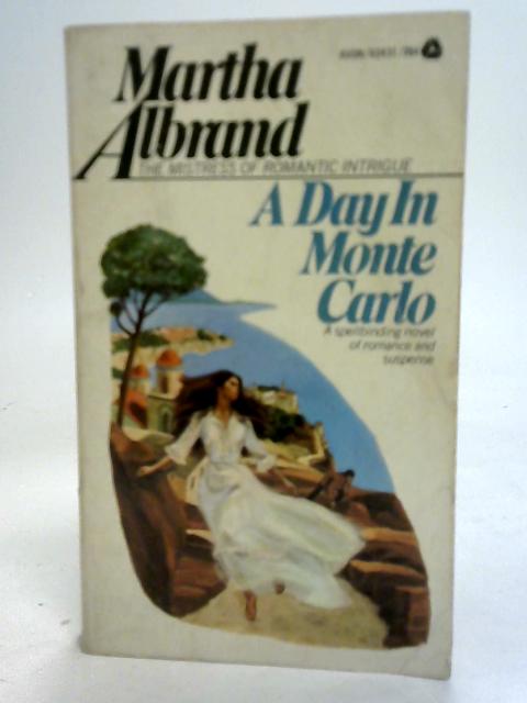 A Day in Monte Carlo von Martha Albrand