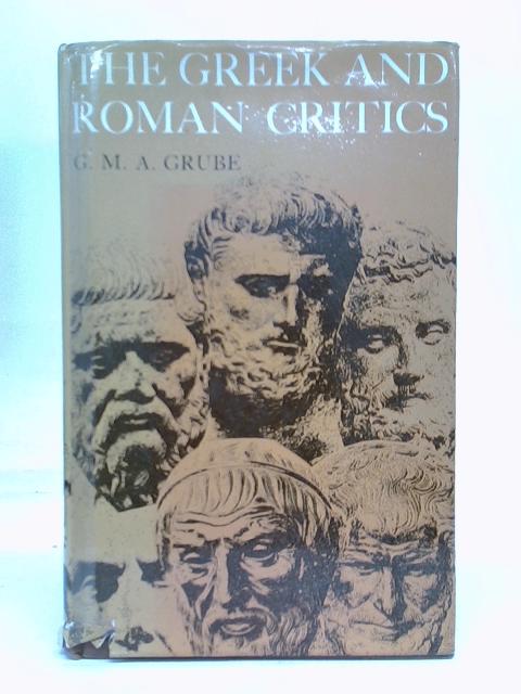 The Greek and Roman critics von G. M. A. Grube