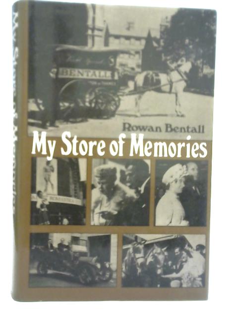 My Store of Memories von Rowan Bentall