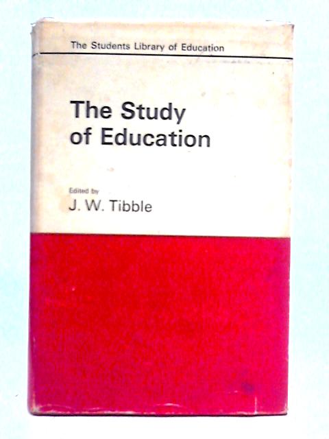 The Study of Education von J. W. Tibble (Ed.)