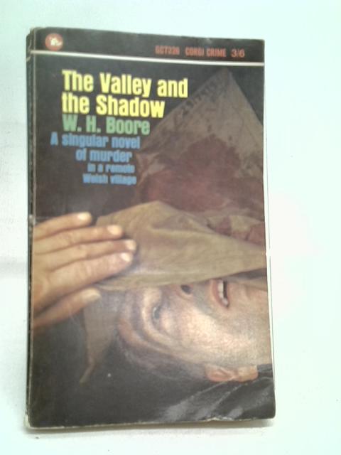 The Valley and the Shadow von W H Boore