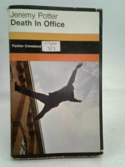 Death in Office By Jeremy Potter