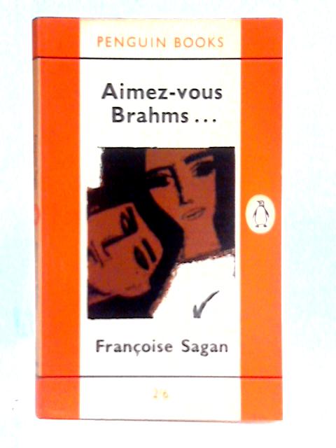 Aimez-vous Brahms By Francoise Sagan