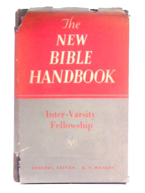 The New Bible Handbook By G. T. Manley (Ed.)
