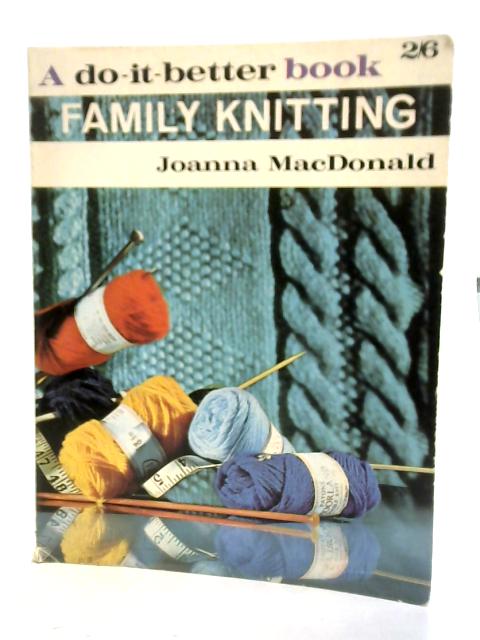 Family Knitting By Joanna MacDonald