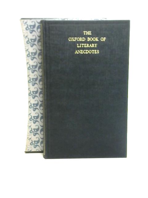 Oxford Book Of Literary Anecdotes By James Sutherland