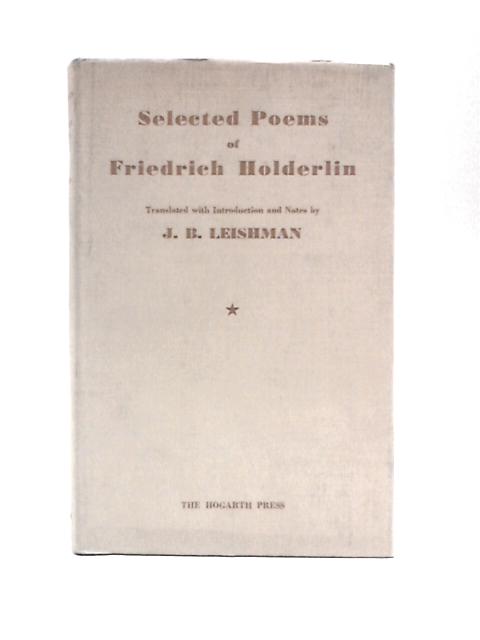 Selected Poems Of Freidrich Holderlin By Friedrich Hlderlin