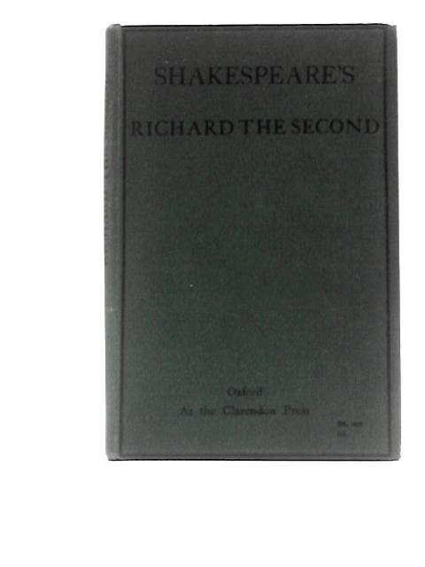 Life and Death of King Richard the Second By William Shakespeare