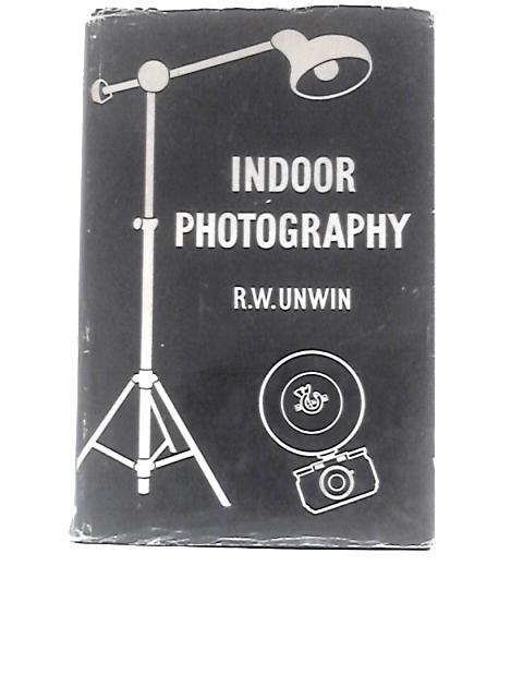 Indoor Photography By R.W.Unwin