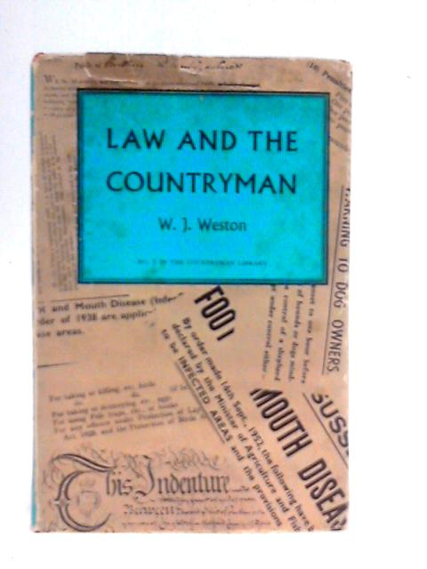 Law and the Countryman By W.J.Weston