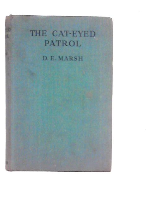 The Cat-Eyed Patrol By D.E.Marsh