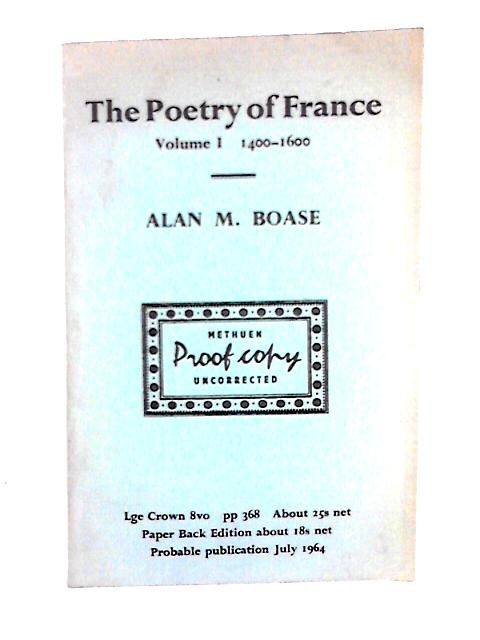 The Poetry of France von Alan M. Boase