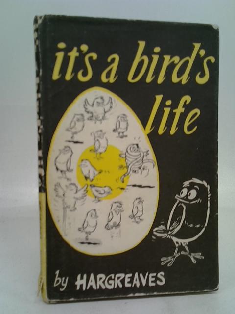 It's a Bird's Life von Hargreaves