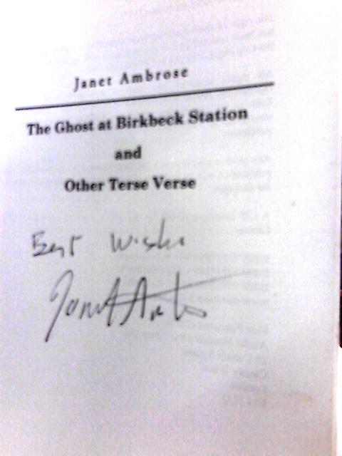 The Ghost at Birkbeck Station and Other Terse Verse By Janet Ambrose