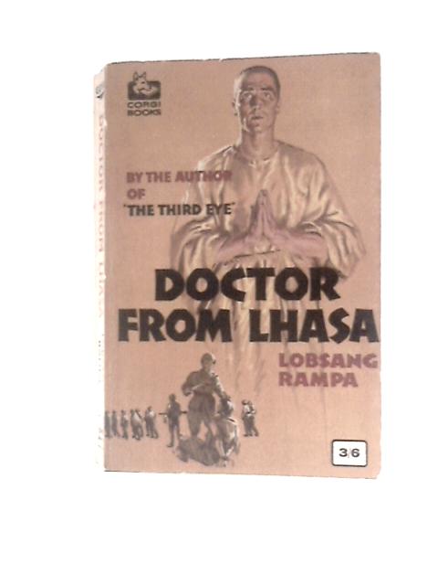 Doctor From Lhasa von T. Lobsang Rampa