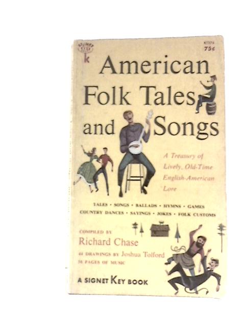 American Folk Tales and Songs By Richard Chase