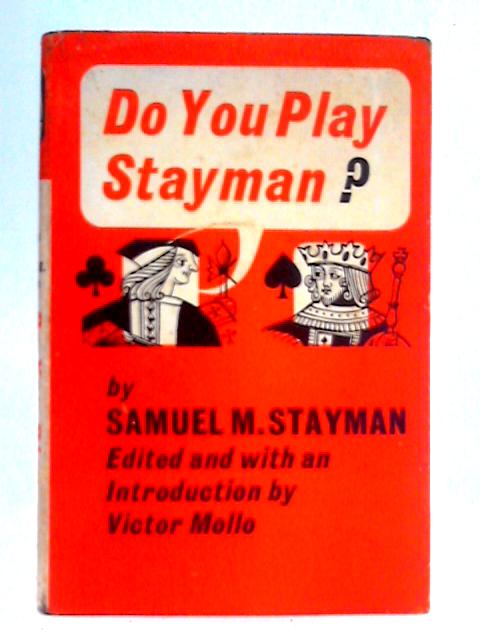 Do You Play Stayman? By Samuel M. Stayman