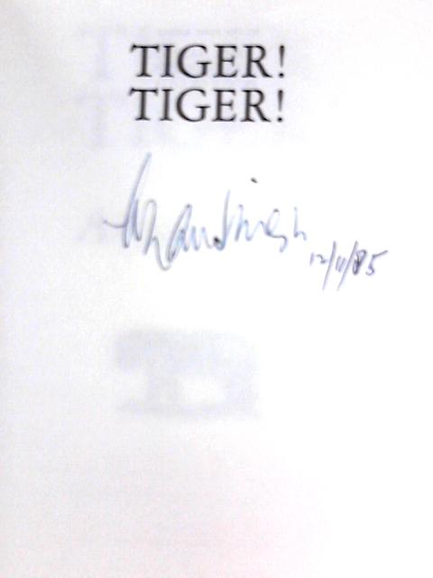 Tiger! Tiger! By Billy ArjanSingh