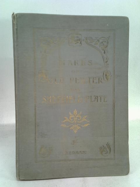 Illustrated Handbook Of Information On Pewter And Sheffield Plate By Redman