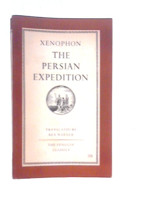 The Persian Expedition By Xenophon