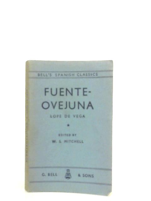 Fuenteovejuna von Lope De Vega, W. S. Mitchell (Ed.)