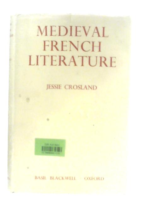 Medieval French Literature von Jessie Crosland