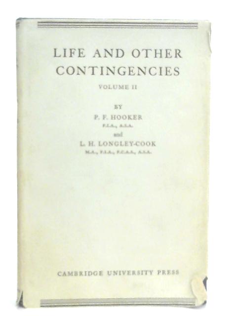 Life and Other Contingencies Vol II von P. F. Hooker et al