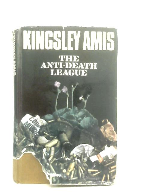 The Anti-Death League By Kingsley Amis